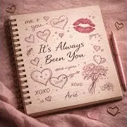 It's Always Been You